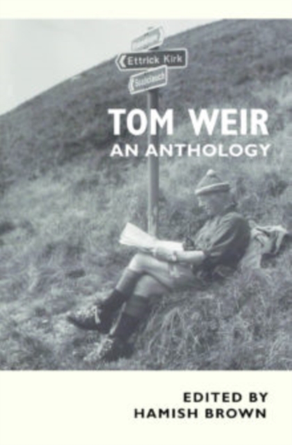 Tom Weir : An Anthology, Paperback / softback Book
