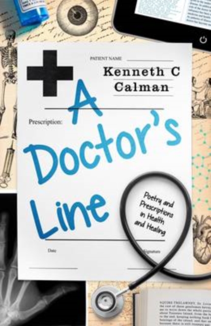 A Doctor's Line : Poetry and Prescriptions in Health and Healing, Hardback Book
