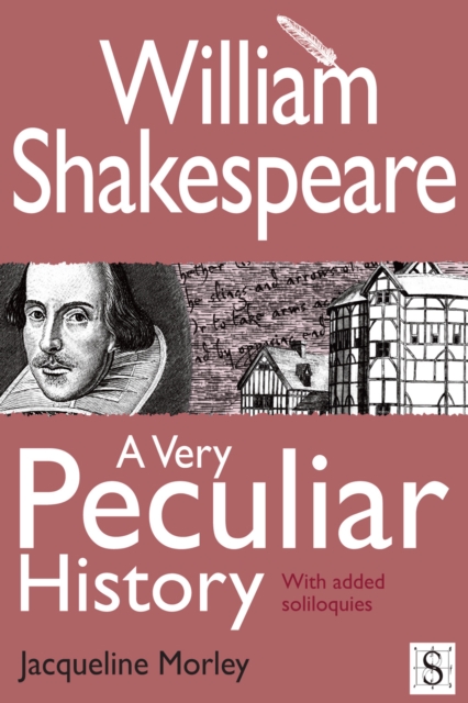 William Shakespeare, A Very Peculiar History, EPUB eBook
