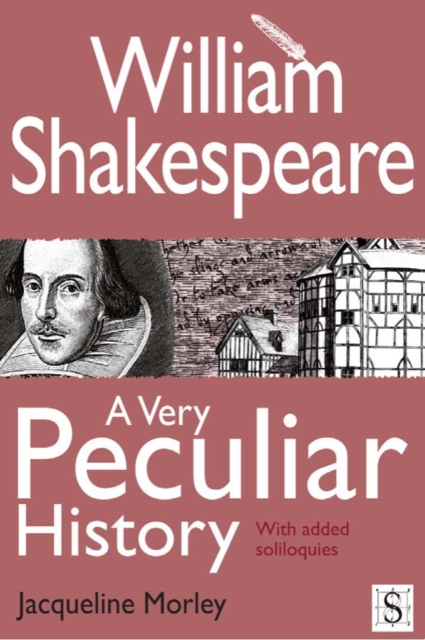 William Shakespeare, A Very Peculiar History, PDF eBook