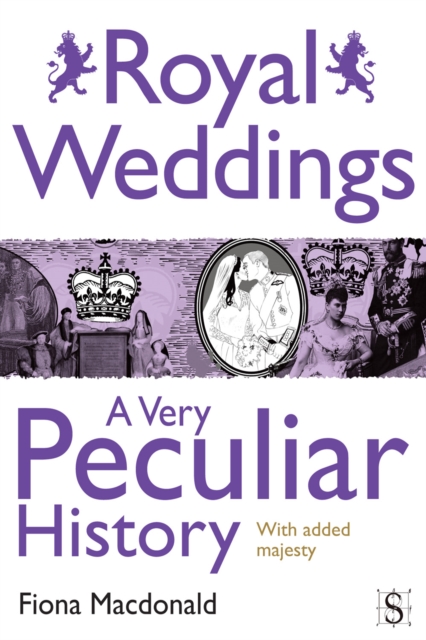 Royal Weddings, A Very Peculiar History, EPUB eBook