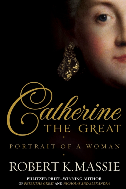Catherine the Great : Portrait of a Woman, Hardback Book