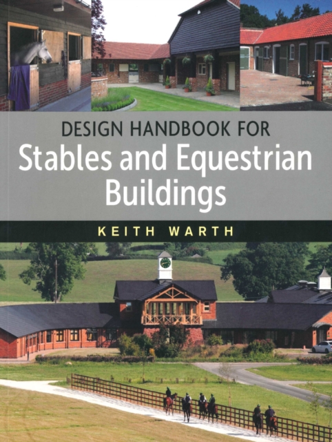 Design Handbook for Stables and Equestrian Buildings, Paperback / softback Book