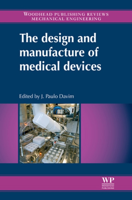 The Design and Manufacture of Medical Devices, EPUB eBook