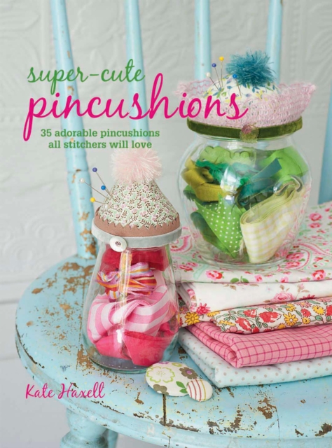 Super-cute Pincushions, EPUB eBook