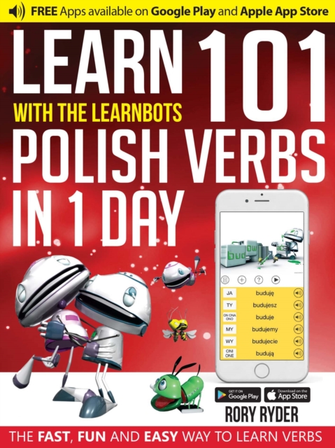 Learn 101 Polish Verbs In 1 Day : With LearnBots, Paperback / softback Book