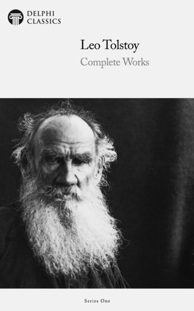 Delphi Complete Works of Leo Tolstoy (Illustrated), EPUB eBook