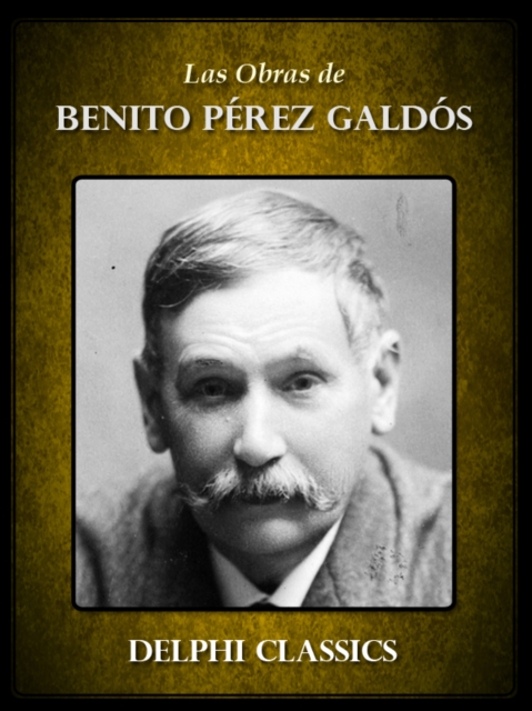 Obras Completas de Benito Perez Galdos, EPUB eBook
