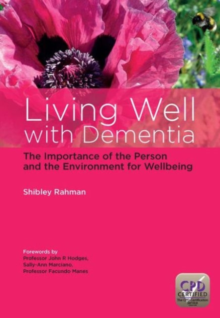 Living Well with Dementia : The Importance of the Person and the Environment for Wellbeing, Paperback / softback Book