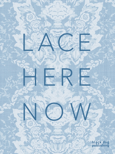 Lace: Here: Now, Paperback / softback Book