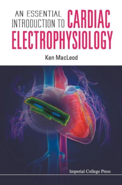 Essential Introduction To Cardiac Electrophysiology, An, Paperback / softback Book