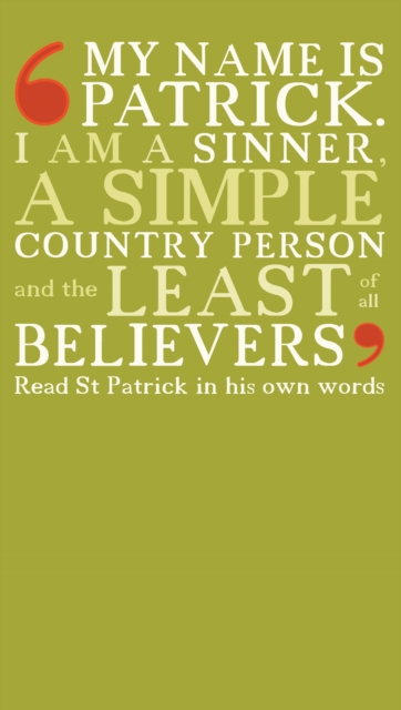 My name is Patrick : St Patrick's Confessio, PDF eBook