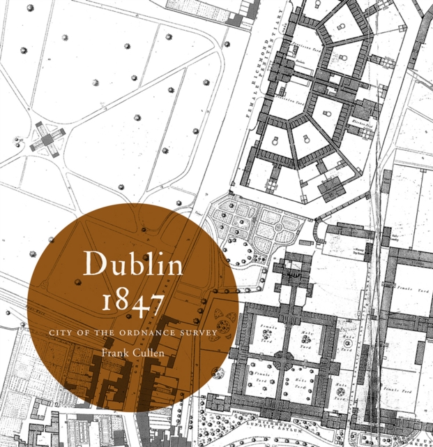 Dublin 1847: city of the Ordnance Survey, EPUB eBook