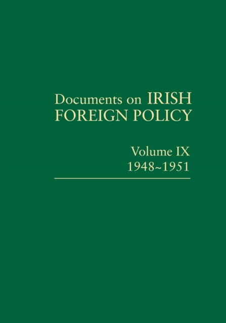 Documents on Irish Foreign Policy, v. 9: 1948-1951, PDF eBook