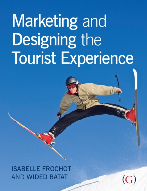 Marketing and Designing the Tourist Experience, PDF eBook