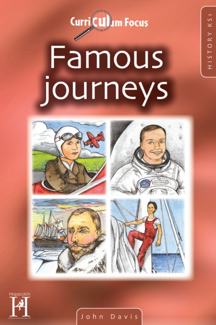 Curriculum Focus - History KS1 : Famous Journeys, EPUB eBook