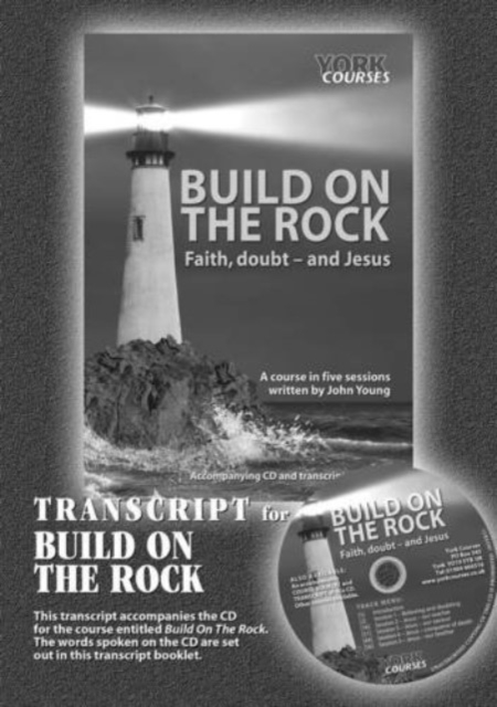 Build on the Rock: Faith, Doubt - and Jesus : York Courses, Paperback / softback Book
