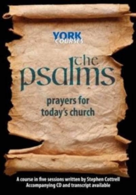 The Psalms: Prayers for Today's Church : York Courses, Paperback / softback Book