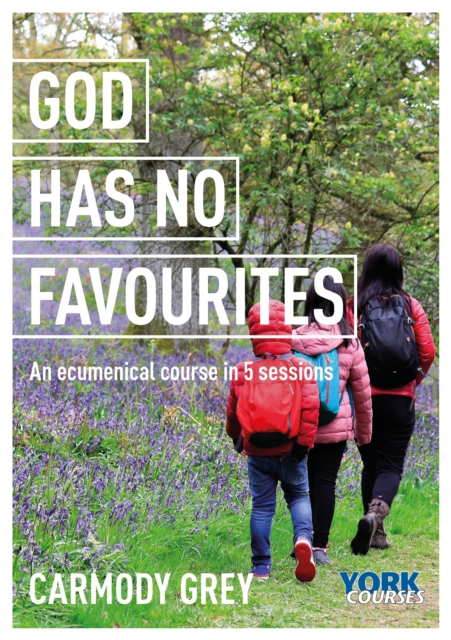 God Has No Favourites : York Courses, EPUB eBook