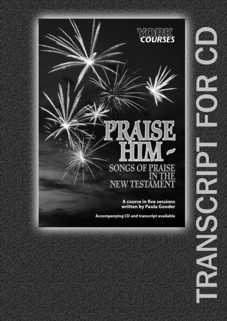 Praise Him : Songs of Praise in the New Testament, EPUB eBook