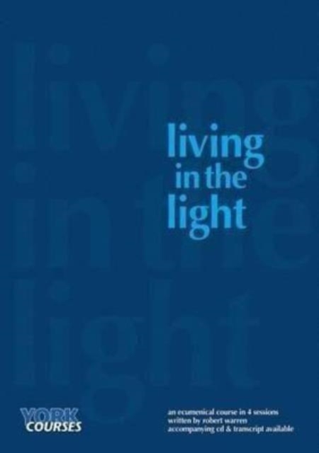 Living in the Light : York Courses, Multiple-component retail product Book
