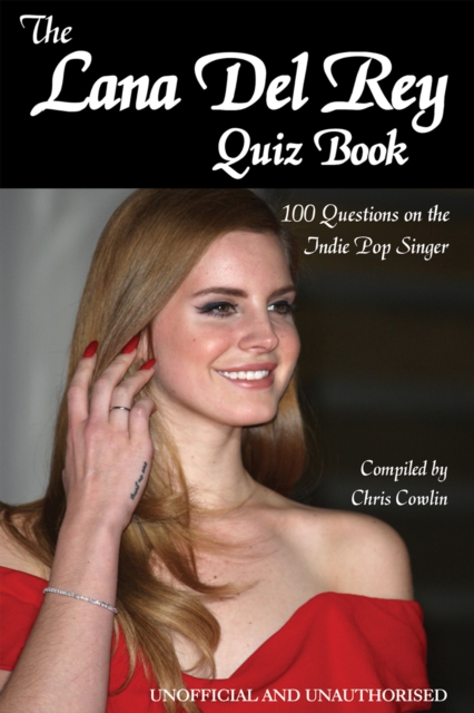 The Lana Del Rey Quiz Book, PDF eBook