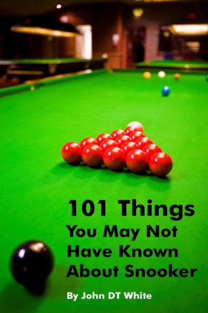 101 Things You May Not Have Known About Snooker, EPUB eBook