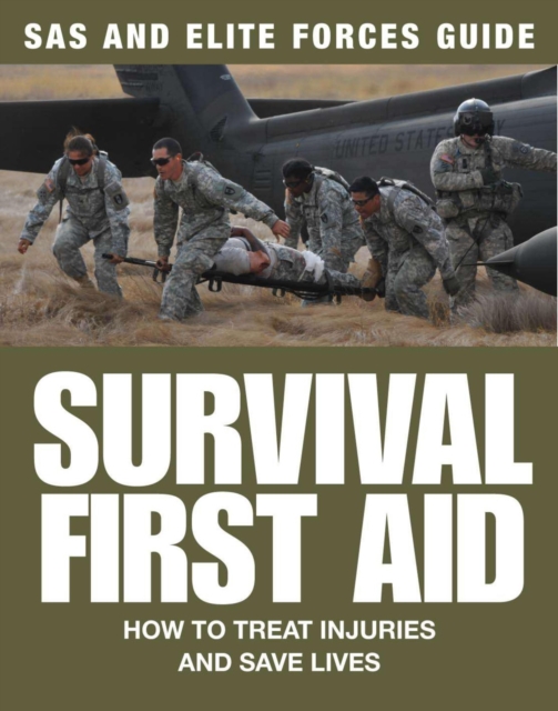 Survival First Aid : How to treat injuries and save lives, EPUB eBook