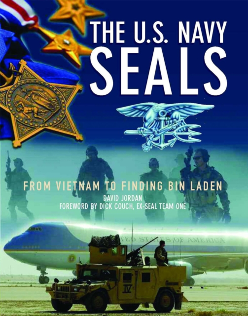 The U.S. Navy SEALS : From Vietnam to finding Bin Laden, EPUB eBook