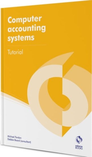 Computer Accounting Systems Tutorial, Paperback Book