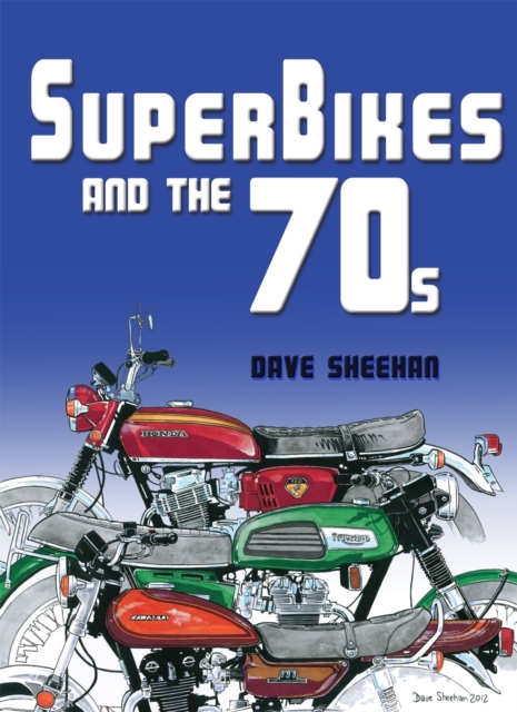 Superbikes and the '70s, Paperback Book