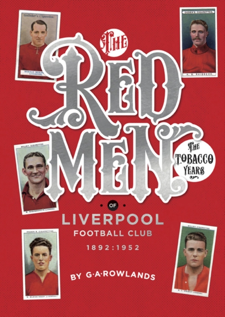 Redmen : Liverpool FC, the Tobacco Years, Paperback / softback Book