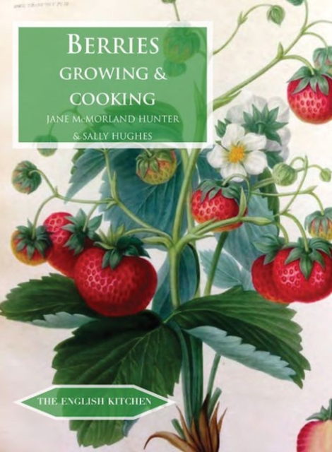 Berries : Growing & Cooking, Paperback / softback Book