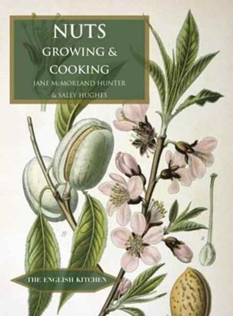 Nuts : Growing and Cooking, Paperback / softback Book