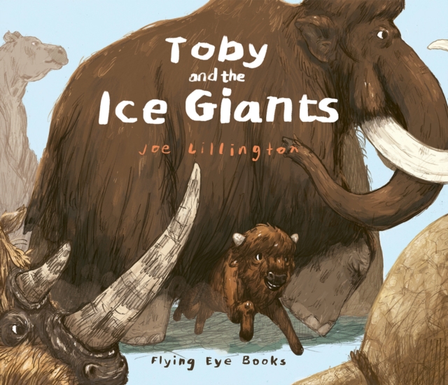 Toby and the Ice Giants, Hardback Book
