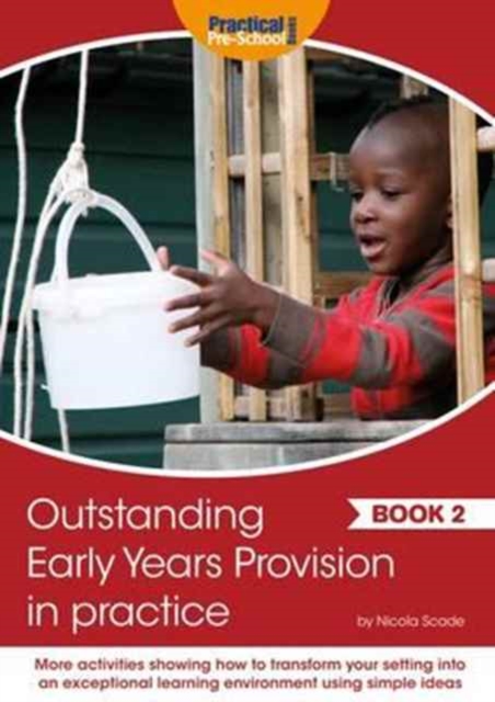 Outstanding Early Years Provision in Practice : Book 2, Paperback / softback Book