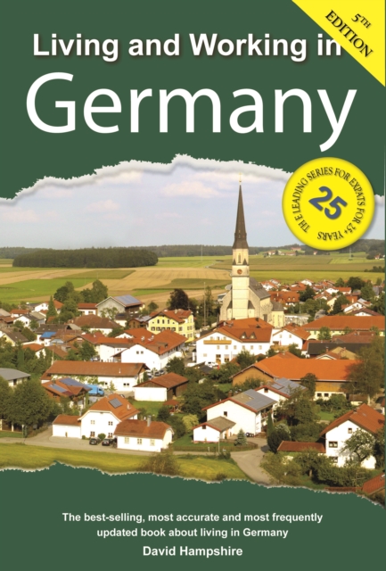 Living and Working in Germany : A Survival Handbook, Paperback / softback Book