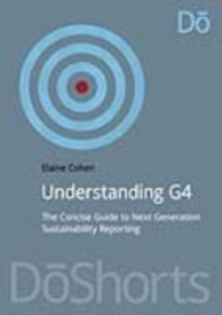 Understanding G4 : The Concise Guide to Next Generation Sustainability Reporting, EPUB eBook