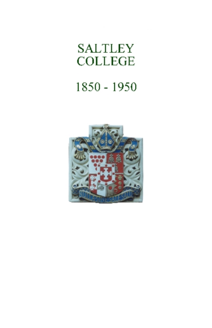 Saltley College 1850-1950, Paperback / softback Book