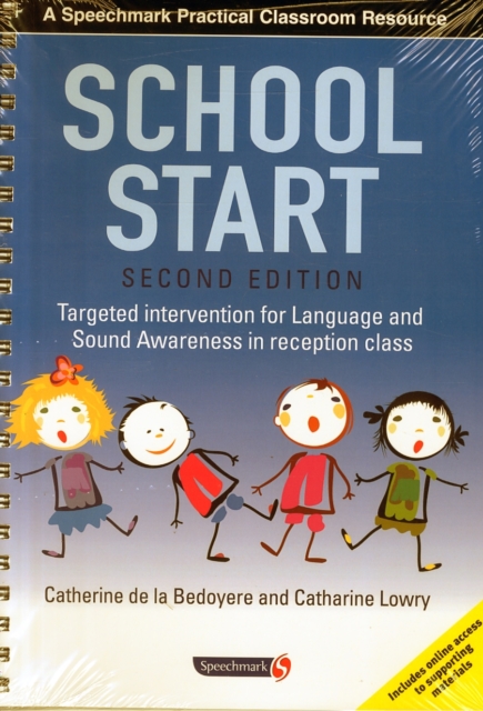 School Start : Targeted Intervention for Language and Sound Awareness in Reception Class, 2nd Edition, Paperback / softback Book