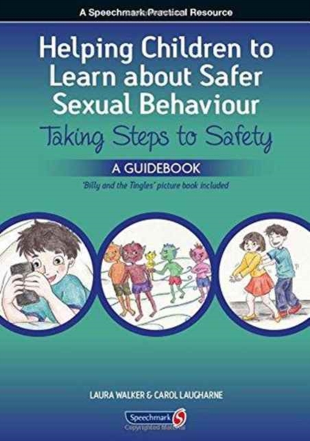 Helping Children to Learn About Safer Sexual Behaviour : A Narrative Approach to Working with Young Children and Sexually Concerning Behaviour, Multiple-component retail product Book