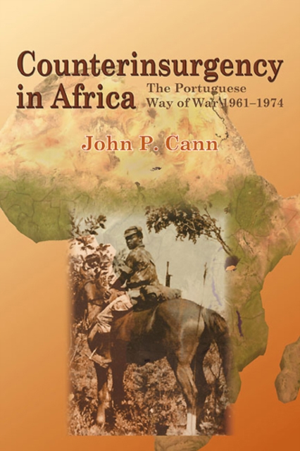 Counterinsurgency in Africa : The Portugese Way of War 1961-74, EPUB eBook