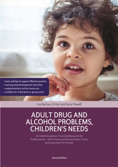 Adult Drug and Alcohol Problems, Children's Needs, Second Edition : An Interdisciplinary Training Resource for Professionals - with Practice and Assessment Tools, Exercises and Pro Formas, EPUB eBook