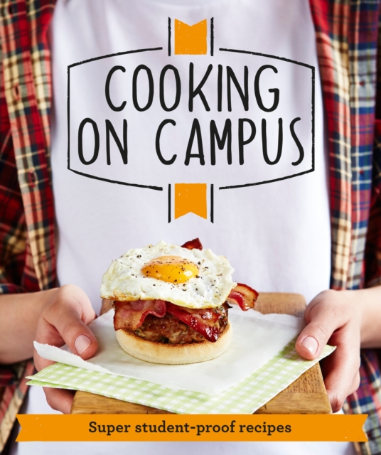 Good Housekeeping Cooking On Campus : Super student-proof recipes, Paperback / softback Book