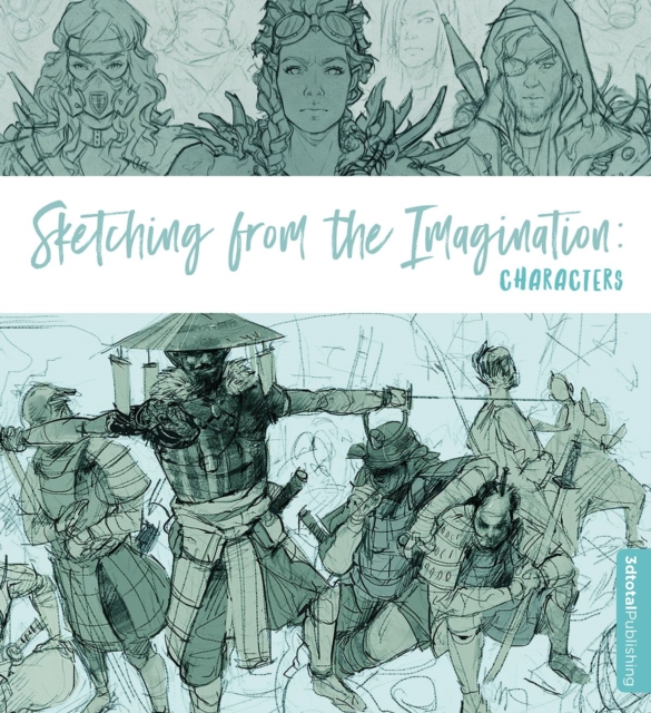 Sketching from the Imagination: Characters : Characters, Paperback / softback Book