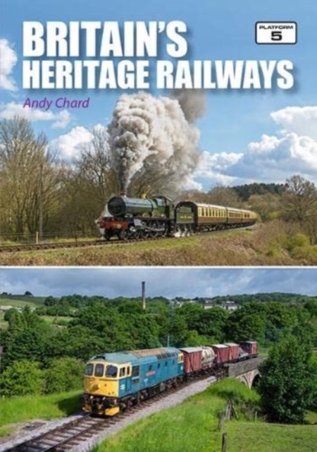 Britain's Heritage Railways 3rd Edition, Paperback / softback Book