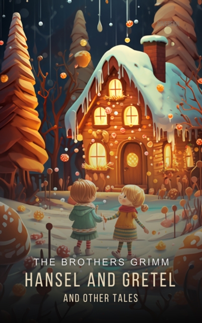Hansel and Gretel and Other Tales, EPUB eBook