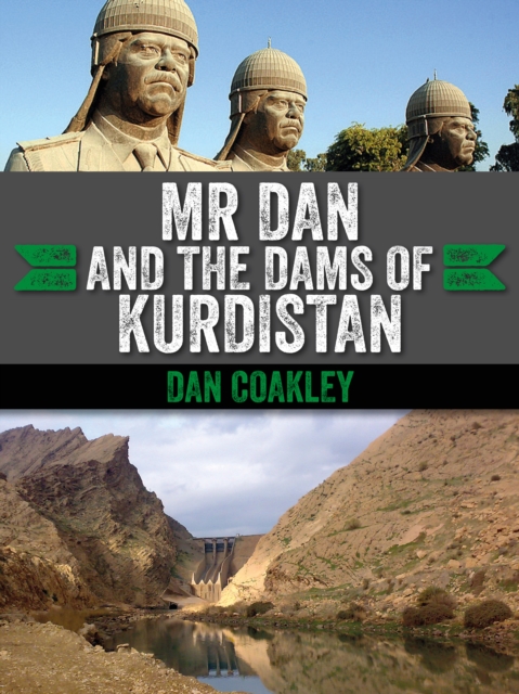 Mr Dan and the Dams of Kurdistan, EPUB eBook