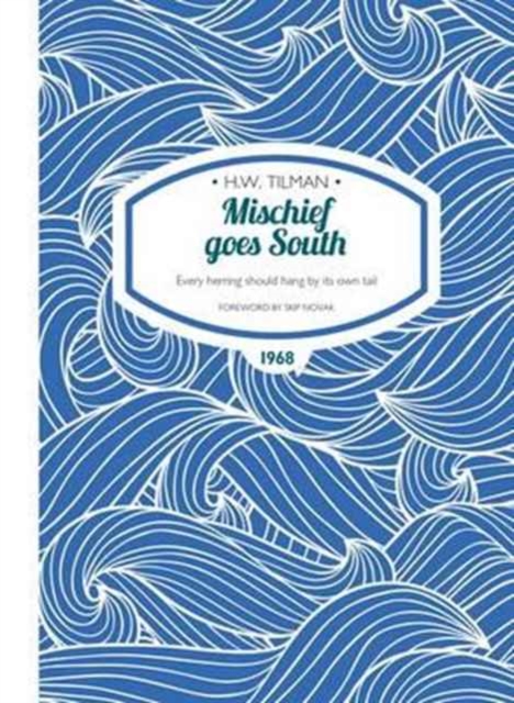 Mischief Goes South Paperback : Every herring should hang by its own tail, Paperback / softback Book