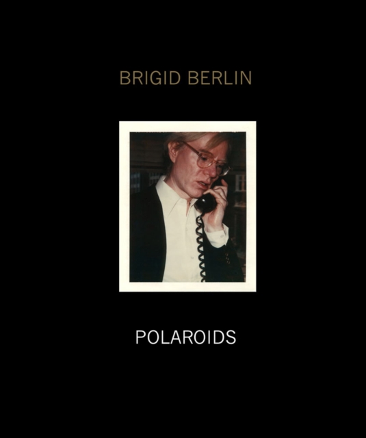 Brigid Berlin Polaroids, Hardback Book